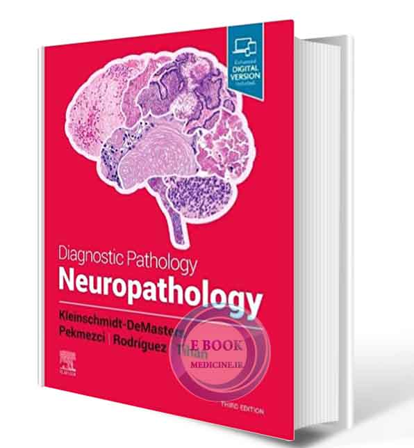 دانلود کتاب  Diagnostic Pathology: Neuropathology 3rd Edition  2021 (ORIGINAL PDF)